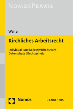 Weller, Kirchliches Arbeitsrecht, 1. Auflage 2021