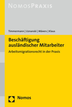 Timmermann/Uznanski/Mävers, Beschäftigung ausländischer Mitarbeiter, 1. Auflage 2021
