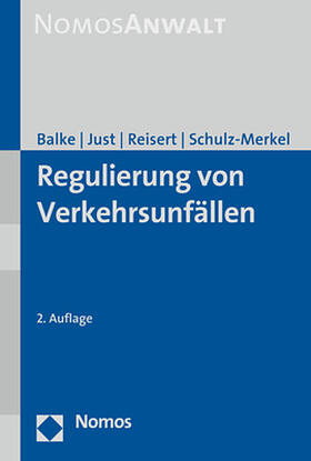Balke / Just / Reisert
Regulierung von Verkehrsunfällen