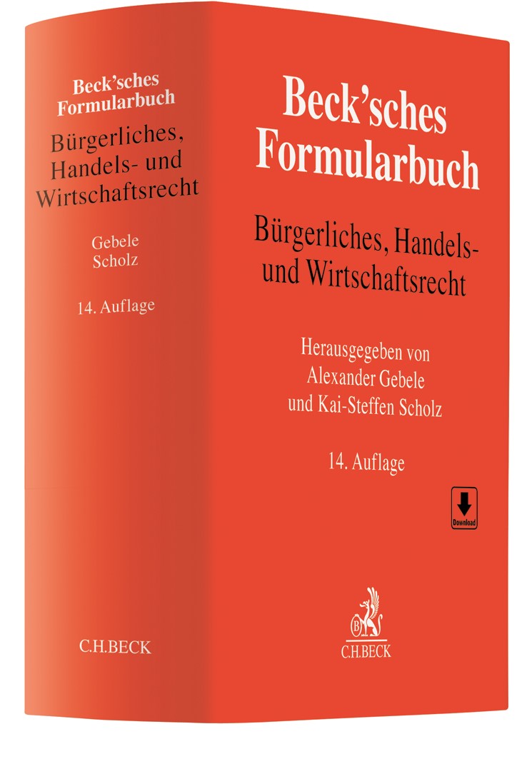 Gebele/Scholz, Beck'sches Formularbuch Bürgerliches, Handels- und Wirtschaftsrecht