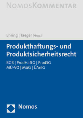 Ehring/Taeger, Produkthaftungs- und Produktsicherheitsrecht